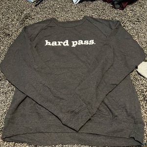 Hard Pass sweater